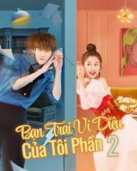 Bạn Trai Vi Diệu Của Tôi (Phần 2)