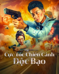 Cực Tốc Chiến Cảnh: Độc Bạo