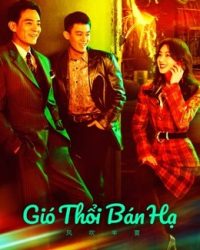 Gió Thổi Bán Hạ (Dã Man Sinh Trưởng)