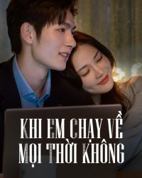 Khi Em Chạy Về Mọi Thời Không