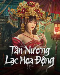 Tân Nương Lạc Hoa Động