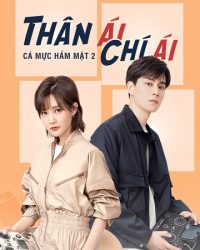 Thân Ái Chí Ái (Cá Mực Hầm Mật 2)