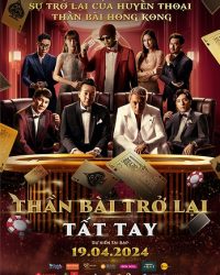 Thần Bài Trở Lại Tất Tay (Vua Poker)