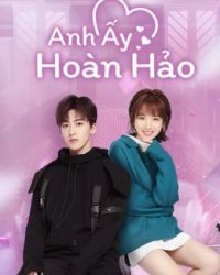 Anh Ấy Hoàn Hảo